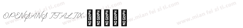 OPENSANS ITALIX字体转换